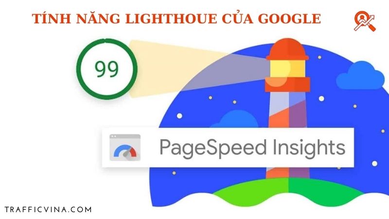 Công cụ Lighthouse của Google Pagespeed