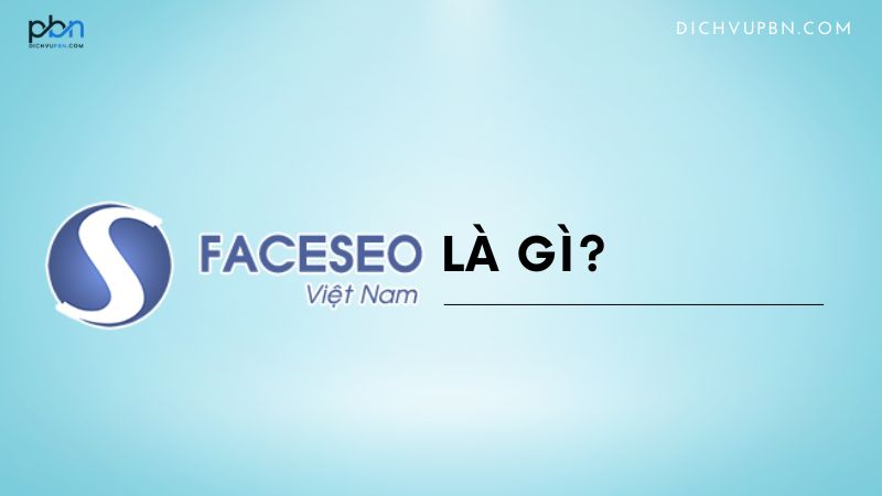 FaceSEO là gì