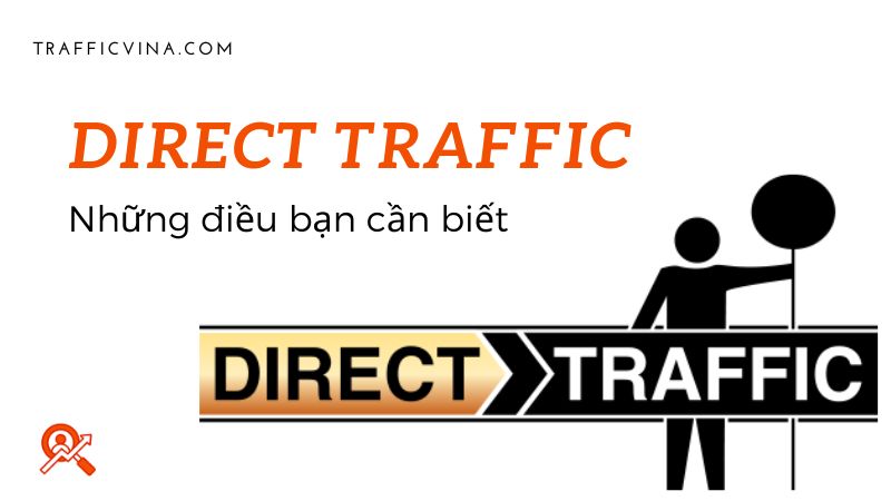 Direct traffic và những điểu SEOers cần biết